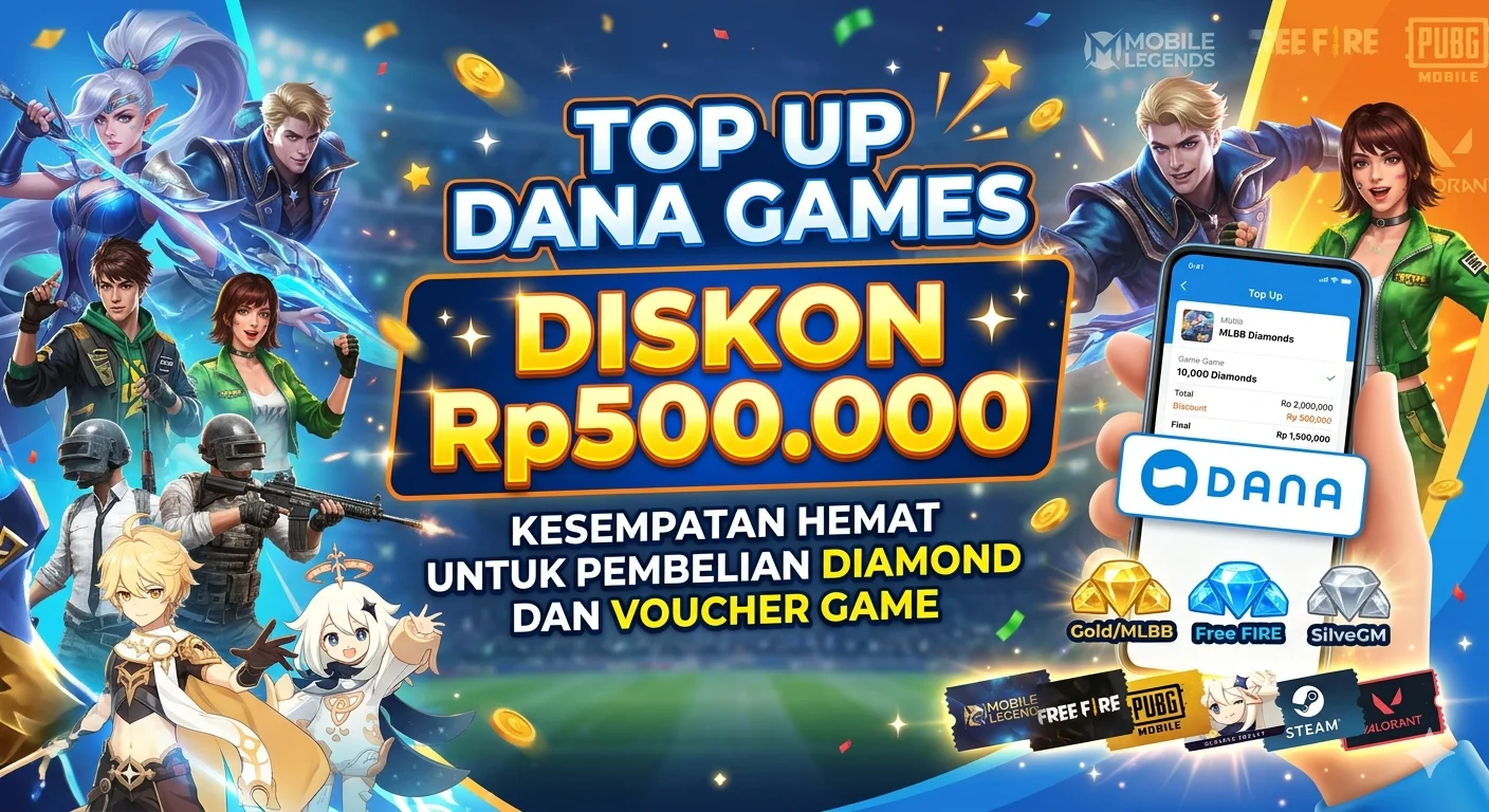 Top Up DANA Games Diskon Rp500.000